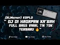 Download Lagu DJ AL MANAR DI HADAPAN KA'BAH || FULL BASS VIRAL TIK TOK TERBARU🔥 -FANFVNKY- #dihadapankabah#almanar