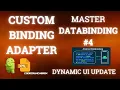Master in Development Custom Binding Adapters Part 4