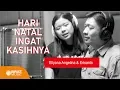 Download Lagu Ellyana Angelina Wijaya \u0026 Erisanto - Hari Natal Ingat KasihNya - Lagu Rohani