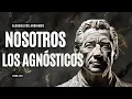 Nosotros Los Agnosticos - Capitulo 4