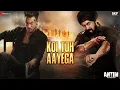 Lagu Koi Toh Aayega - ANTIM: The Final Truth | Salman Khan \u0026 Aayush Sharma | Ravi Basrur | Shabbir Ahmed
