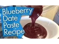Blueberry Date Paste Recipe Whole-Food Sweetener VEGAN NUTRITARIAN
