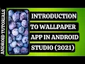 Introduction to Wallpaper App in Android Studio Using Pixabay API Android Tutorials