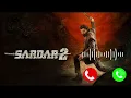 🔥 Sardar 2 BGM Ringtone | Mass Theme | Sardar 2 BGM 🎧🔥#video #ringtone #youtube #youtubevideo 