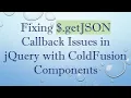 Fixing getJSON Callback Issues in jQuery with ColdFusion Components
