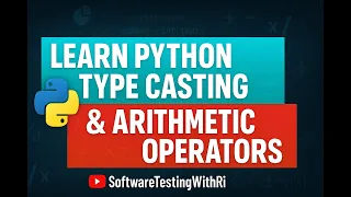 Lecture Learn Python Type Casting Arithmetic Operators