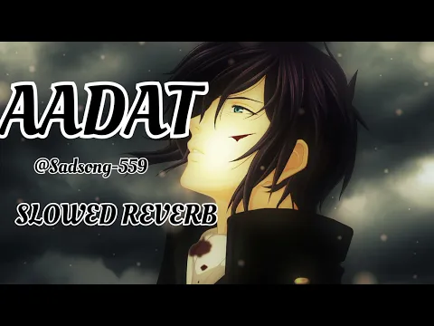 Download MP3 Aadat-ninja Punjabi new song (Slowed Reverb)