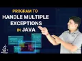 Program to Handle Multiple Exceptions Java Programming