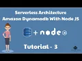 Amazon Dynamodb Tutorial 3 for the beginners Amazon Dynamodb with Node JS Complete Guide