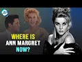 What is Ann Margret doing now