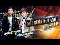 Download Lagu Đinh Việt Quang ft Hồ Quang Hiếu | Nỗi Buồn Nơi Anh Remix | Official Music Audio