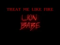 Lion Babe - Treat me like fire (Sub. español y Lyrics)