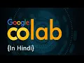 Google Colab tutorial for beginners Hindi Coding Chaska