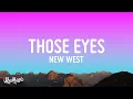 Lagu New West - Those Eyes (Lyrics)  [1 Hour Version]