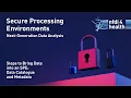 Secure Processing Environments Steps to Bring Data into an SPE