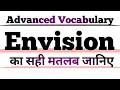 Envision Meaning in English Hindi Envision Synonyms Antonyms Envision Sentences
