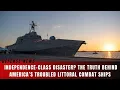 Lagu Waarom de Independence-klasse oorlogsschepen van de Amerikaanse marine faalden | Volledige analys...