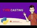 Type Casting Converting Data Types in Python