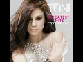 If Ever You're In My Arms Again - Toni Gonzaga