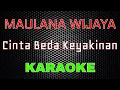 Download Lagu Maulana Wijaya - Cinta Beda Keyakinan [Karaoke] | LMusical