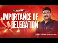Importance of Delegation Oommen Abraham Let s Talk Influence