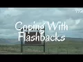 Coping With Flashbacks