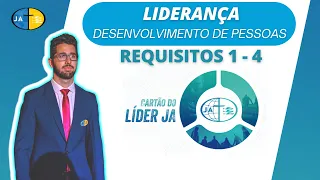 Cartão de Líder JA, Liderança Requisitos 1 ao 4 - Líder JA