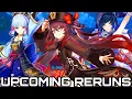 UPCOMING RERUN BANNERS MUST PULLS INCOMING Genshin Impact Rerun Analysis