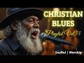 The Strength You Placed In Me | Christian Blues| Soulful Worship
