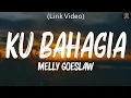 Download Lagu Ku Bahagia - Melly Goeslaw (Lirik)