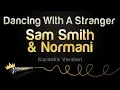 Download Lagu Sam Smith, Normani - Dancing With A Stranger (Karaoke Version)