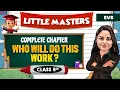 Who will do this Work Class 5th EVS Little Masters