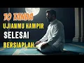 Download Lagu 10 Tanda Ujian Hidupmu Hampir Berakhir, Tapi Kamu Tak Menyadarinya…