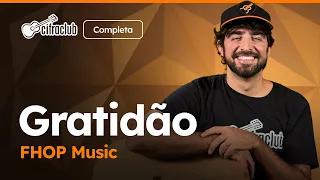Capa do video Ensinando GRATIDÃO - fhop music no VIOLÃO (Versão Completa)