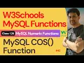 MySQL Functions MySQL Numeric Functions - MySQL COS Function 126 W3Schools SQL Function