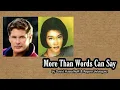 Download Lagu More Than Words Can Say - David Hasselhoff \u0026 Regine Velasquez (with Lyrics)