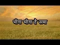 Download Lagu Bheega Bheega Hai Sama