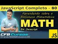 Aprendendo sobre a biblioteca MATH em Javascript - Curso de Javascript
