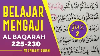 Download TADARUS ALQURAN MERDU: Belajar Membaca Al Quran Juz 2 | Surah Al Baqarah Ayat 225 230 Murottal Juz 2 MP3