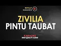 Karaoke Pintu Taubat - Zivilia HQ Audio