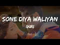 Sone Diya Waliyan (LYRICS) Guri | Satti Dhillon | MixSingh