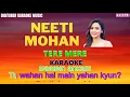TERE MERE DARMIYAN HAI #NeetiMohan #AcousticKaraoke #HindiKaraoke