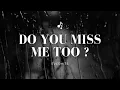 Download Lagu Do You Miss Me Too - EverHits