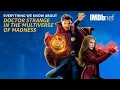 Everything We Know About Doctor Strange in the Multiverse of Madness