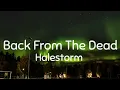 Halestorm - Back From The Dead (Lyrics)