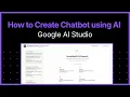 How to Create AI Chatbot in Google AI Studio