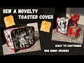 How to sew a novelty toaster cover How to sew kitchen accessories