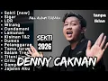Lagu Full Album Denny Caknan Terbaru Paling Dicari 2026 Viral (Tanpa Iklan)