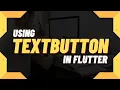 Flutter - Using TextButton Widget Flutter Tutorial