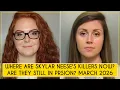 Where are Skylar Neese s killers now Friends Like These The Murder of Skylar Neese 2026 Update